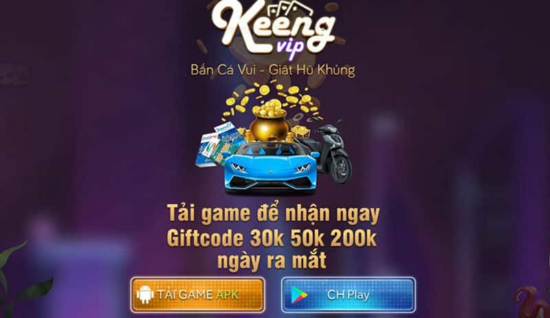 Keeng vip là một trong những cổng game quốc tế