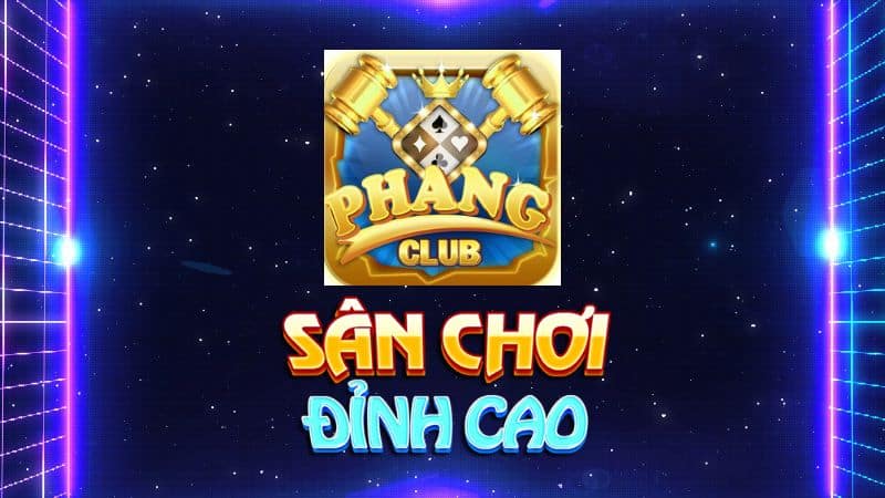 cổng game Phang club